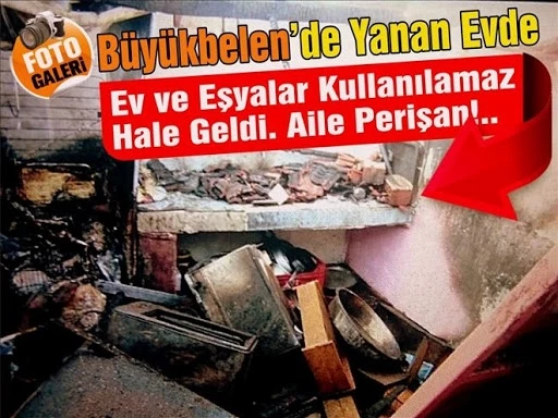 Büyükbelen’de Ev Yangını