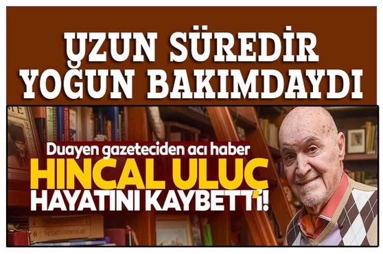 SON DAKKA… Usta gazeteci Hıncal Uluç hayatını kaybetti! Hıncal Uluç kimdir eşi ve çocukları...