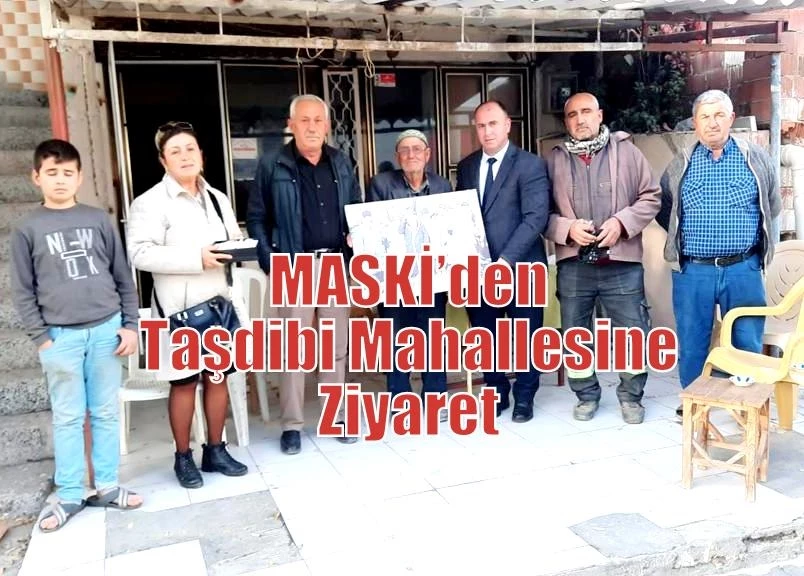 MASKİ’den Taşdibi Mahallesine Ziyaret