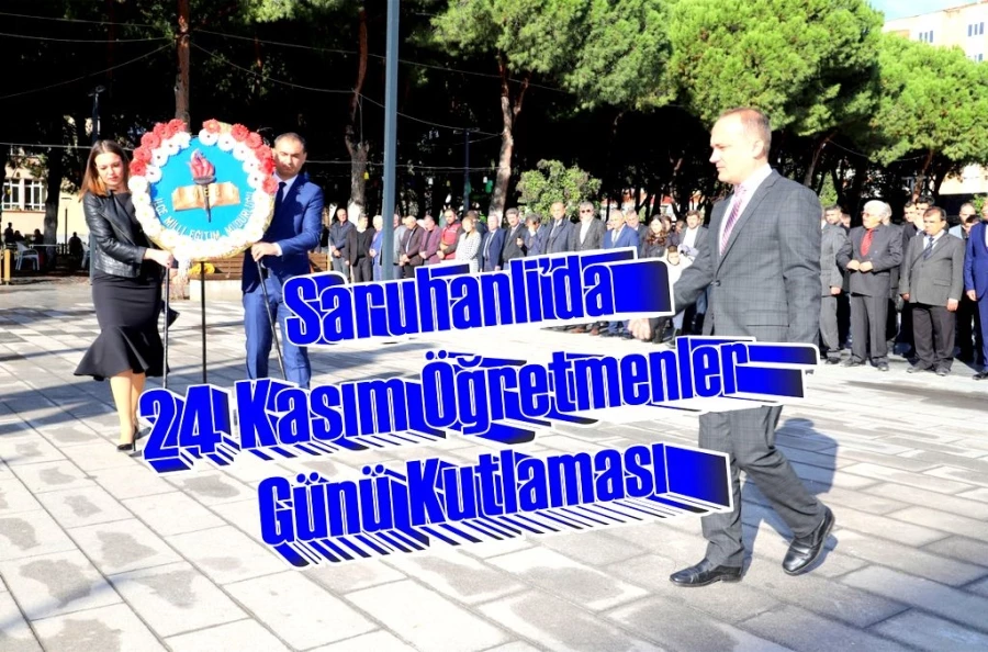 Saruhanlı’da 24 Kasım Öğretmenler Günü Kutlaması