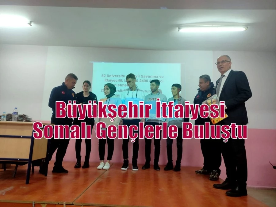 Büyükşehir İtfaiyesi Somalı Gençlerle Buluştu