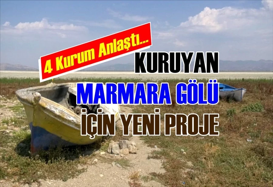 KURUMAYA MARMARA GÖLÜ İÇİN YENİ PROJE