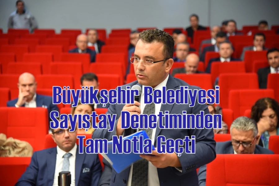 Manisa Büyükşehir Belediyesi Sayıştay Denetiminden Tam Notla Geçti