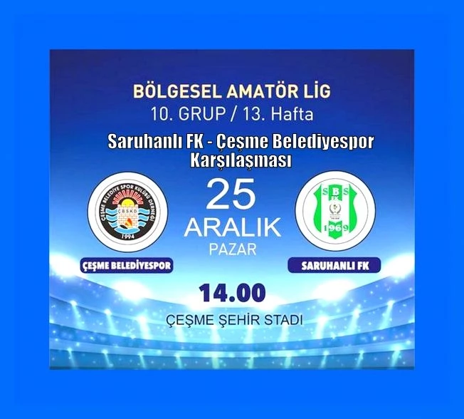 Saruhanlı FK - Çeşme Belediyespor Karşılaşması