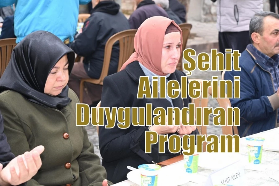 Şehit Ailelerini Duygulandıran Program