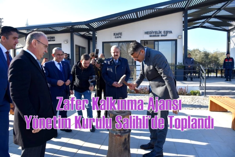 Zafer Kalkınma Ajansı Yönetim Kurulu Salihli’de Toplandı