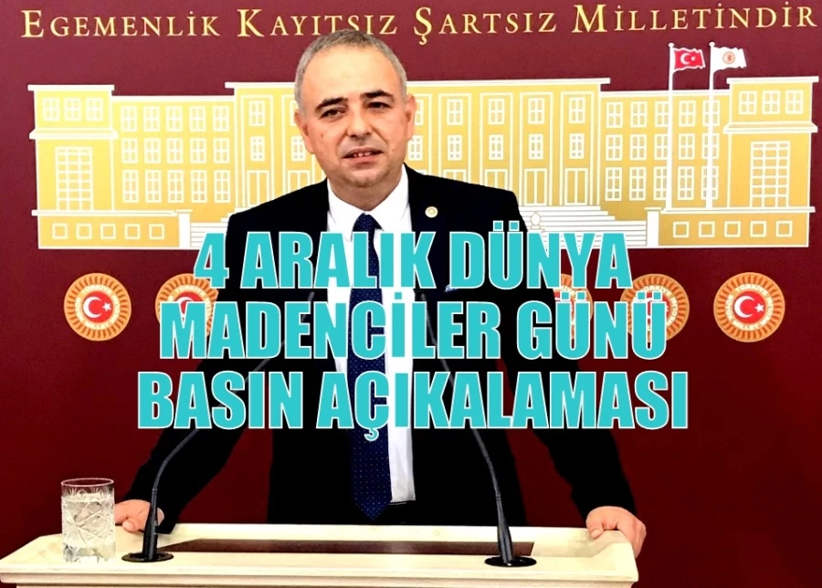 4 ARALIK DÜNYA MADENCİLER GÜNÜ BASIN AÇIKALAMASI