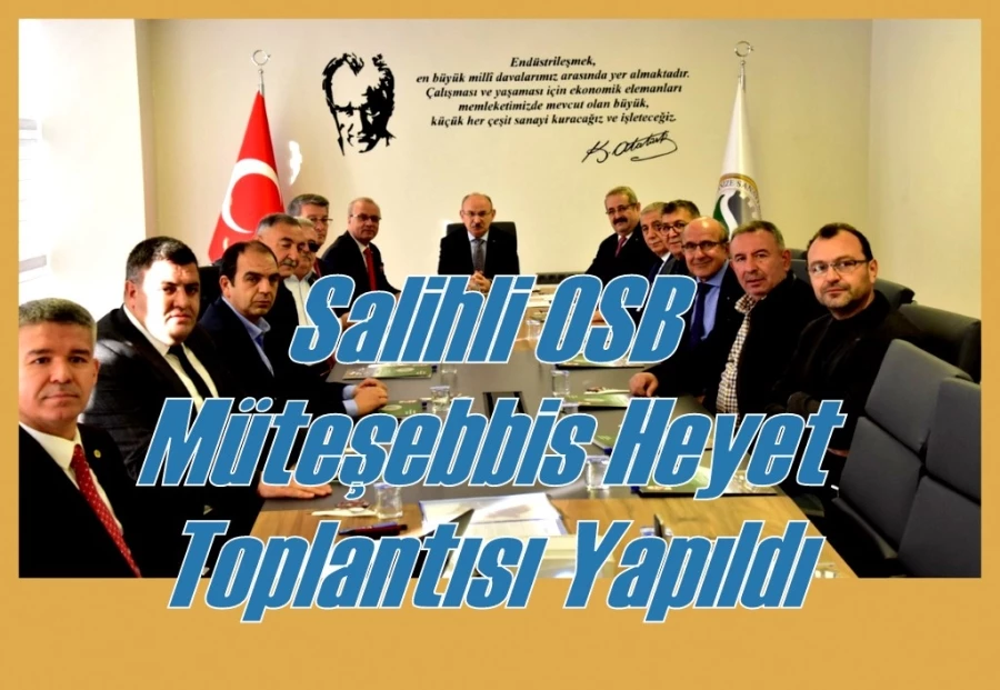 Salihli OSB Müteşebbis Heyet Toplantısı Yapıldı