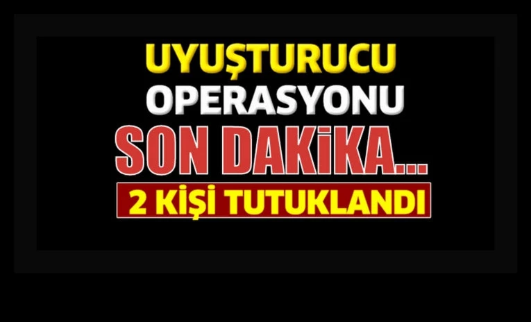 Turgutlu’da uyuşturucu operasyonu