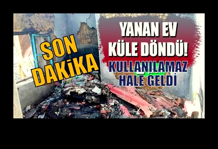 Yanan ev Küle dündü