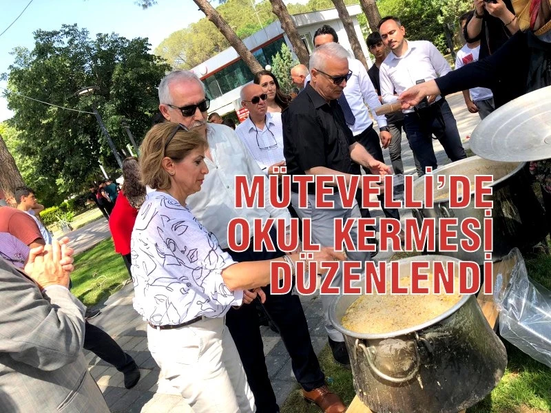 MÜTEVELLİ’DE OKUL KERMESİ DÜZENLENDİ