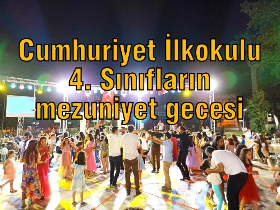 Cumhuriyet İlkokulu 4. Sınıfların mezuniyet gecesi