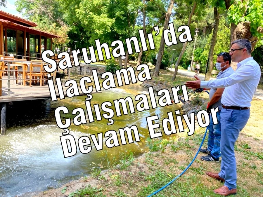 Saruhanlı’da Çalışmaları Devam Ediyor