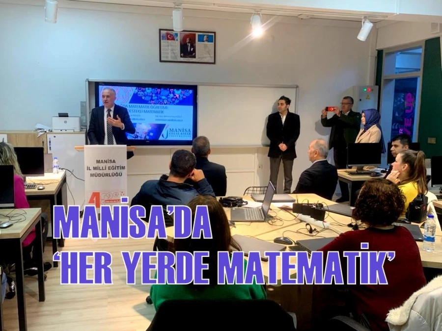 MANİSA’DA ‘HER YERDE MATEMATİK’