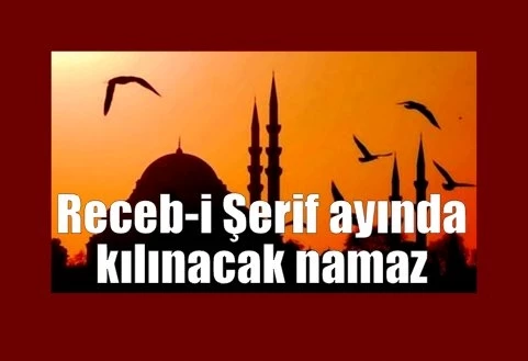 Receb-i Şerif ayında kılınacak namaz