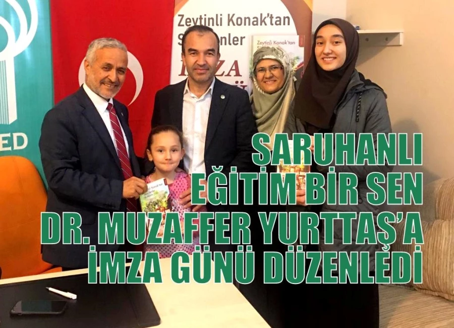 SARUHANLI EĞİTİM BİR SEN DR. MUZAFFER YURTTAŞ’A İMZA GÜNÜ DÜZENLEDİ