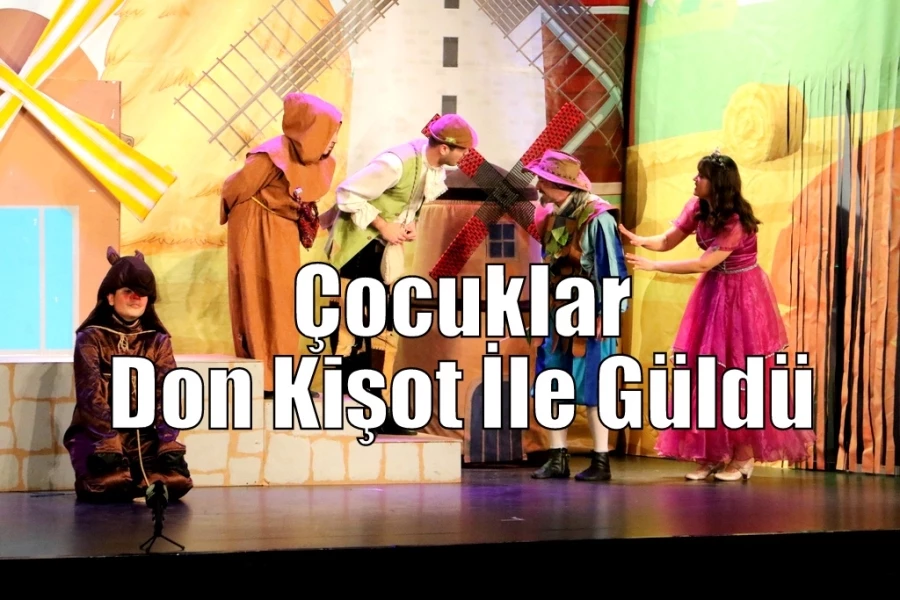 Çocuklar Don Kişot İle Güldü