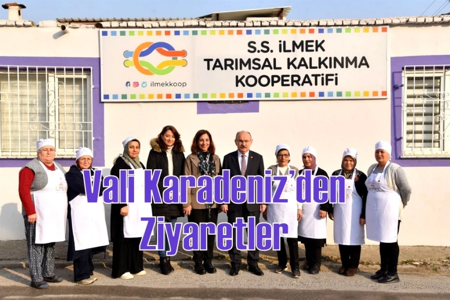 Vali Karadeniz’den Ziyaretler