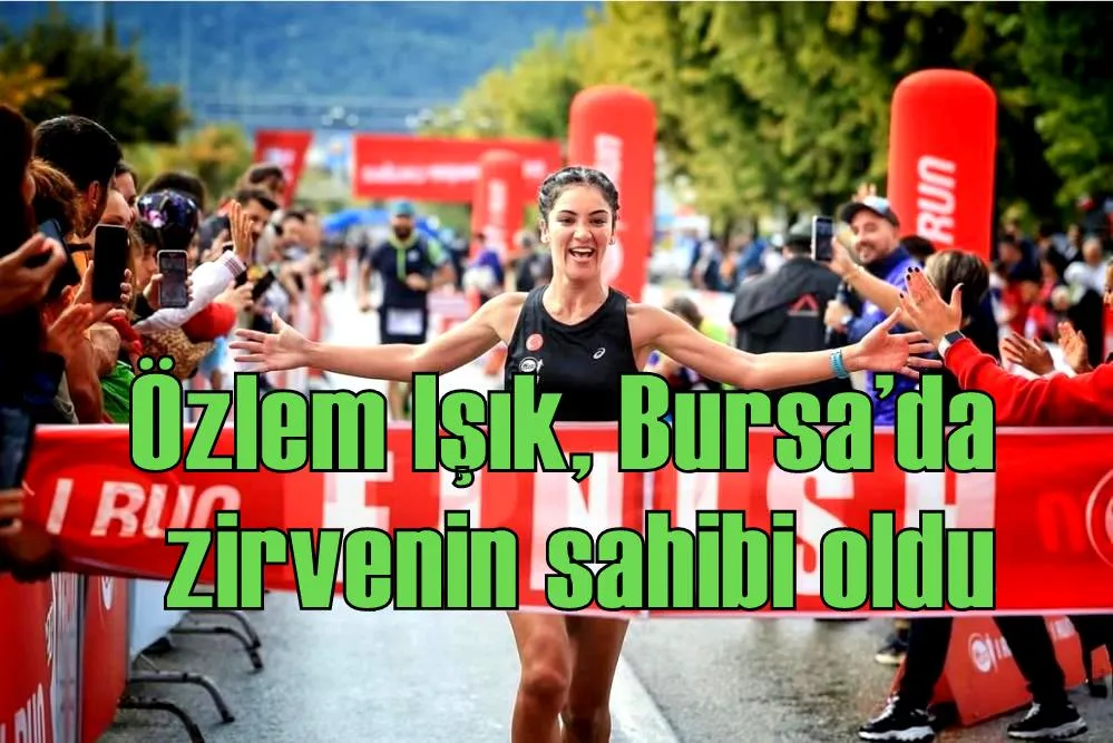 Özlem Işık, Bursa’da zirvenin sahibi oldu