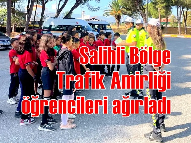 Salihli Bölge Trafik Amirliği öğrencileri ağırladı