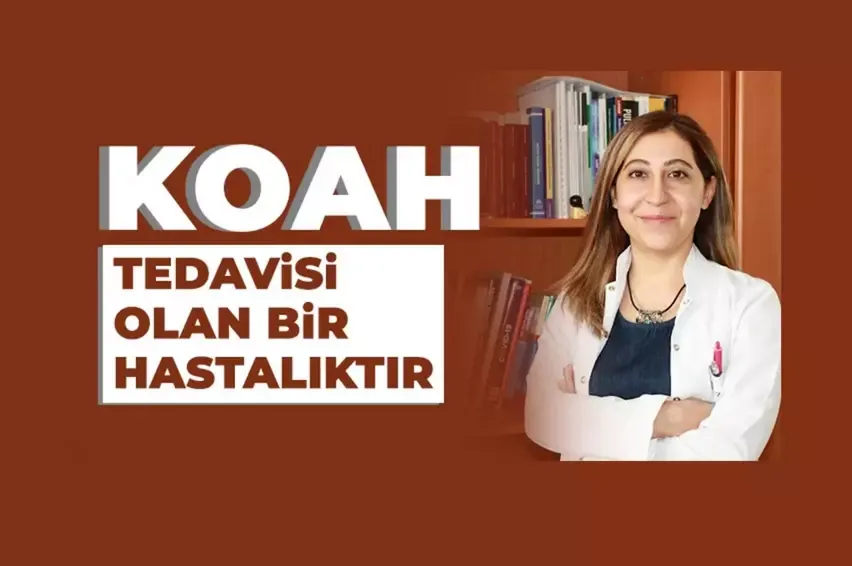 Füsun Fakılı: KOAH Tedavisi Olan Bir Hastalıktır