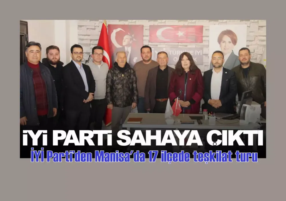 İYİ Parti’den Manisa