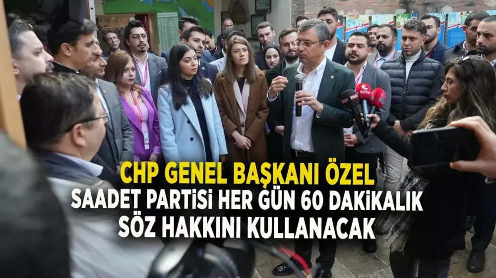 CHP Genel Başkanı Özel: 