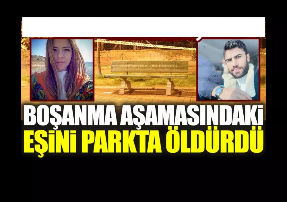 Boşanma aşamasındaki eşini parkta öldürdü