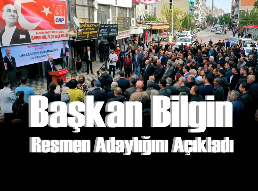 Başkan Bilgin Resmen Adaylığını Açıkladı