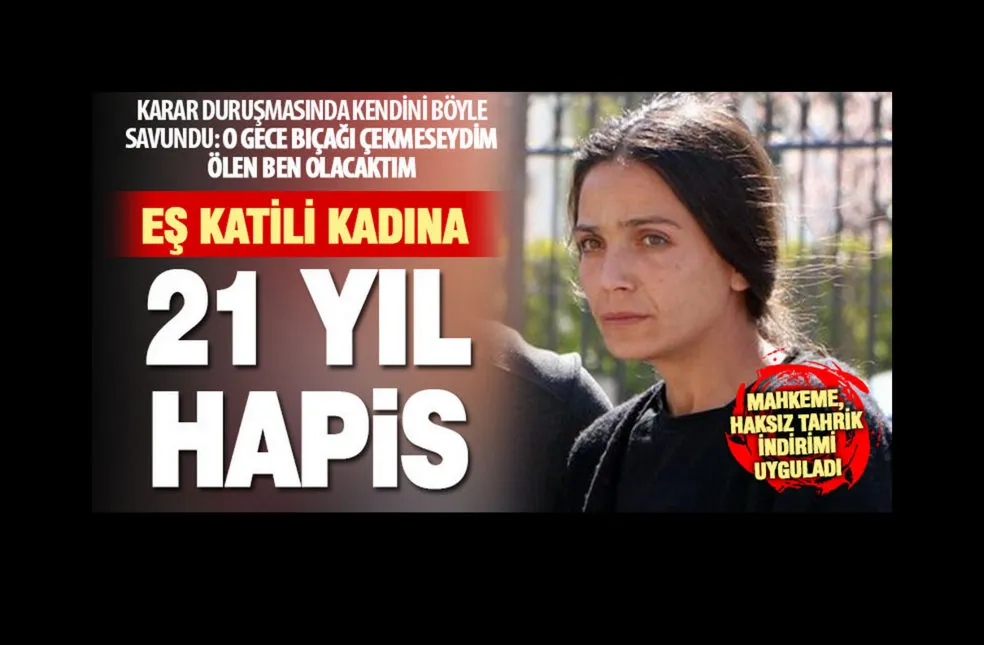 Eşini öldüren kadına 21 yıl hapis cezası