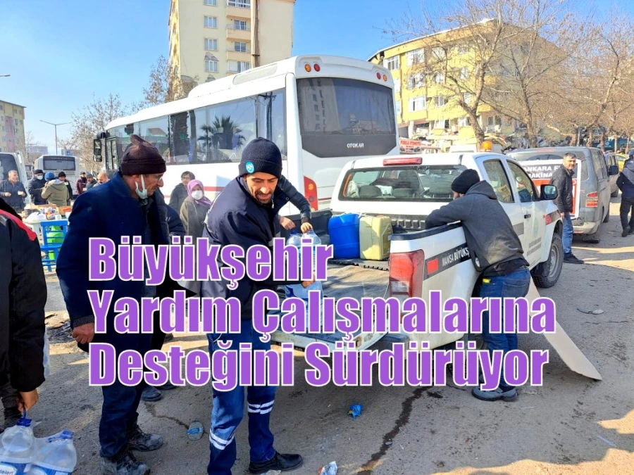 Büyükşehir Yardım Çalışmalarına Desteğini Sürdürüyor