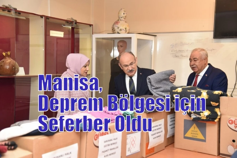 Manisa, Deprem Bölgesi İçin Seferber Oldu