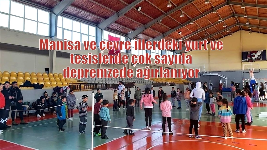 İzmir ve çevre illerdeki yurt ve tesislerde çok sayıda depremzede ağırlanıyor