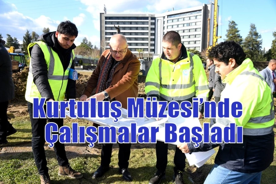 Kurtuluş Müzesi’nde Çalışmalar Başladı