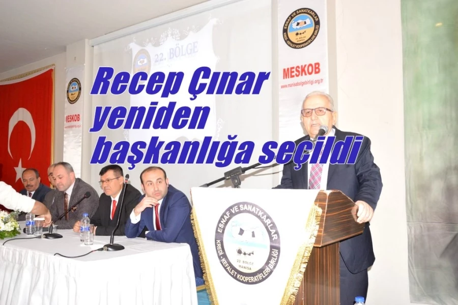 Recep Çınar yeniden başkanlığa seçildi