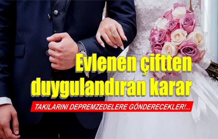 Evlenen çiftten duygulandıran karar