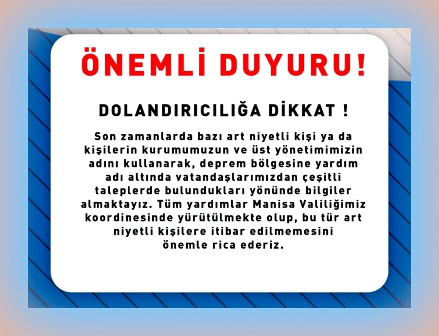 “Deprem Yardımı” Fırsatçılarının Kurumumuzla Hiçbir İlgisi Bulunmamaktadır