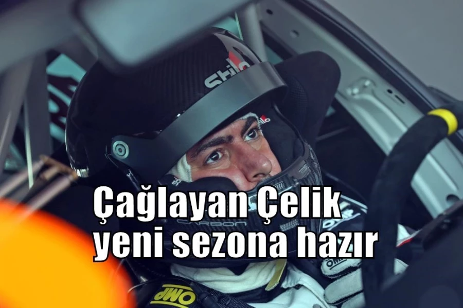 Çağlayan Çelik yeni sezona hazır