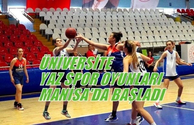 ÜNİVERSİTE YAZ SPOR OYUNLARI MANİSA