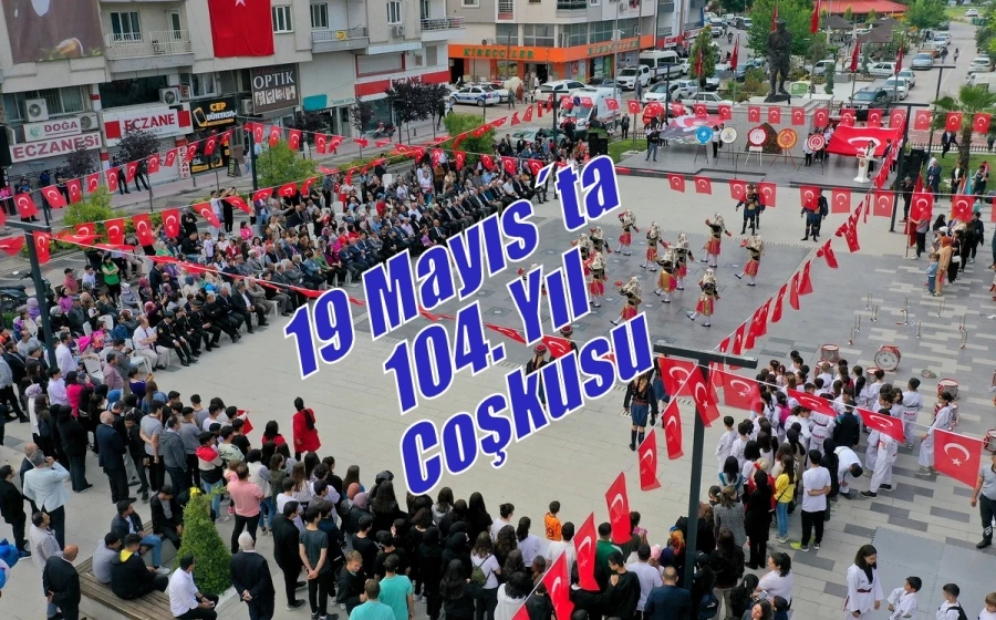 19 Mayıs´ta 104. Yıl Coşkusu