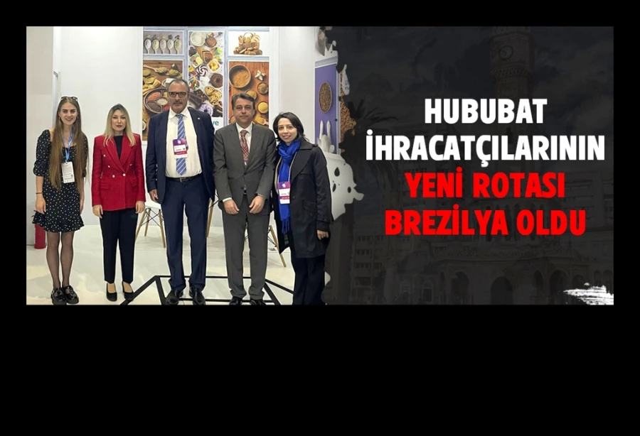 Hububat ihracatçılarının yeni rotası Brezilya 