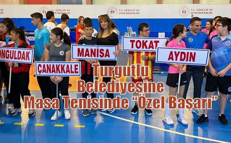 Turgutlu Belediyesine Masa Tenisinde “Özel Başarı”