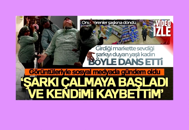 Markette yaptığı dans şovuyla Türkiye’nin sevgilisi oldu