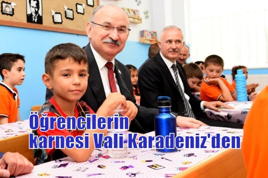 Öğrencilerin karnesi Vali Karadeniz