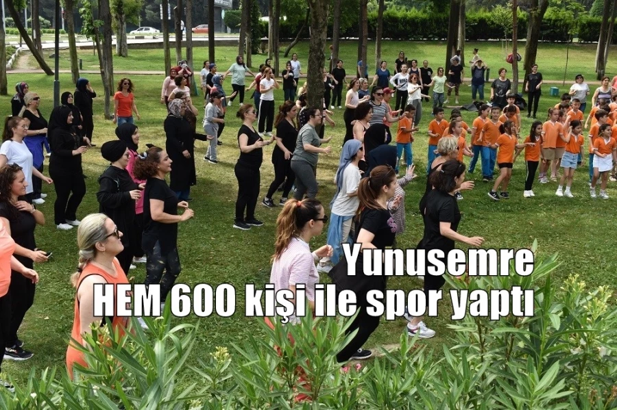 Yunusemre HEM 600 kişi ile spor yaptı