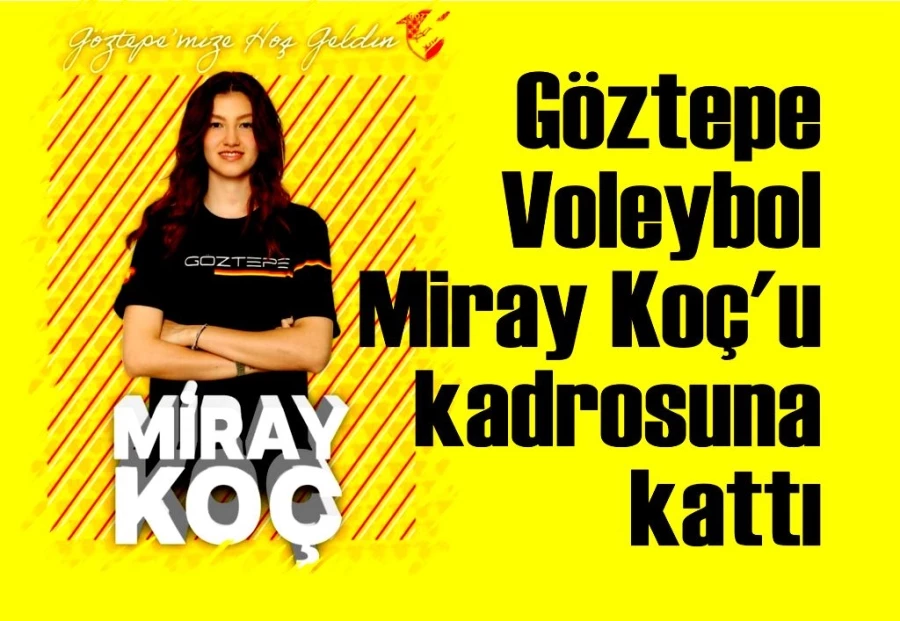 Göztepe Voleybol, Miray Koç