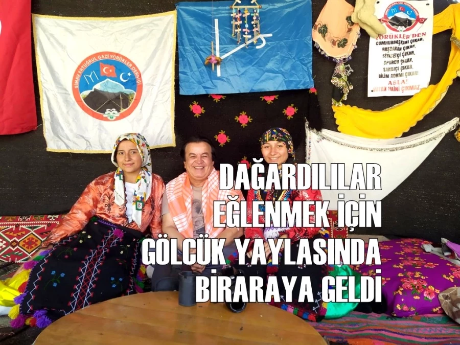 DAĞARDILILAR EĞLENMEK İÇİN GÖLCÜK YAYLASINDA BİRARAYA GELDİ