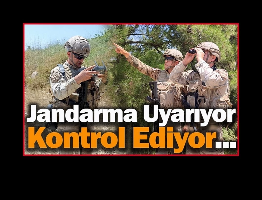 jandarma orman yangınlarına karşı devriyeye başladı