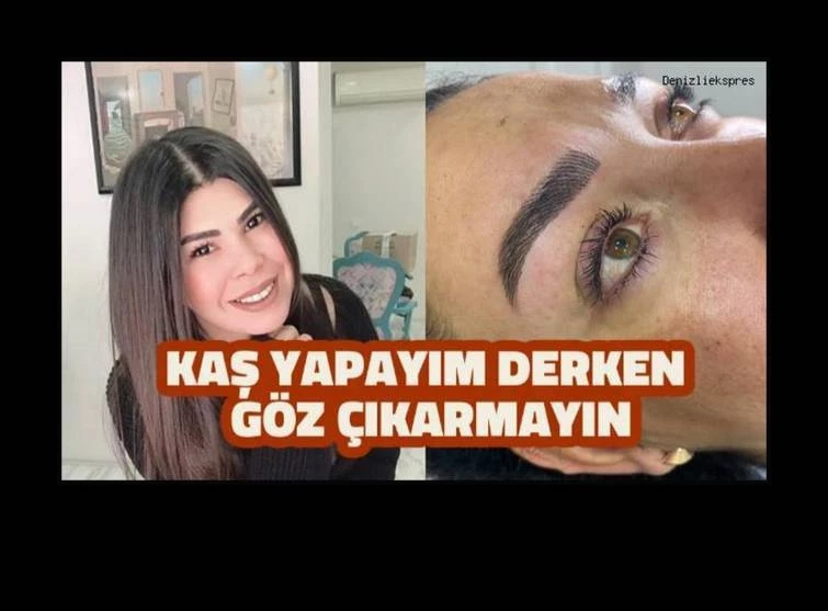 Kaş Yapayım Derken Göz Çıkarmayın!