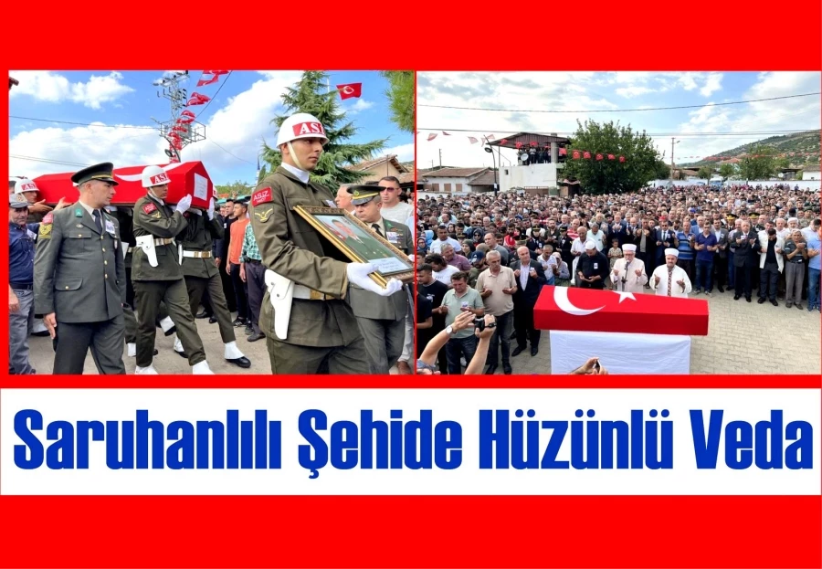 Saruhanlılı Şehide Hüzünlü Veda